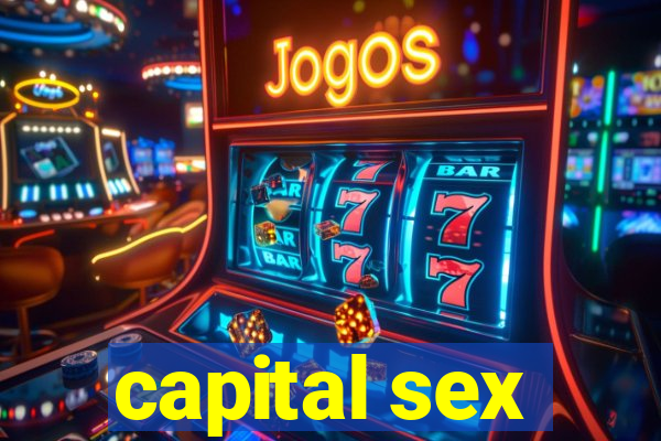 capital sex